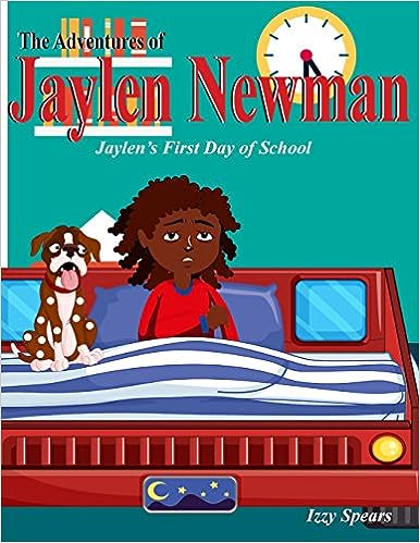 The Adventures of Jaylen Newman: Jaylen's First Day of School
